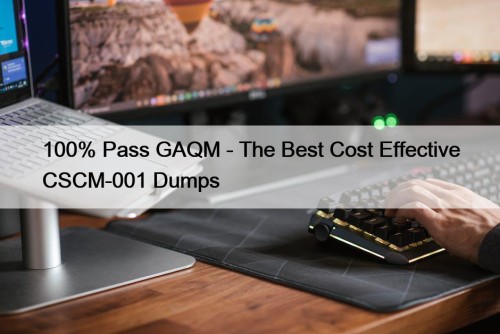 100% Pass GAQM - The Best Cost Effective ...